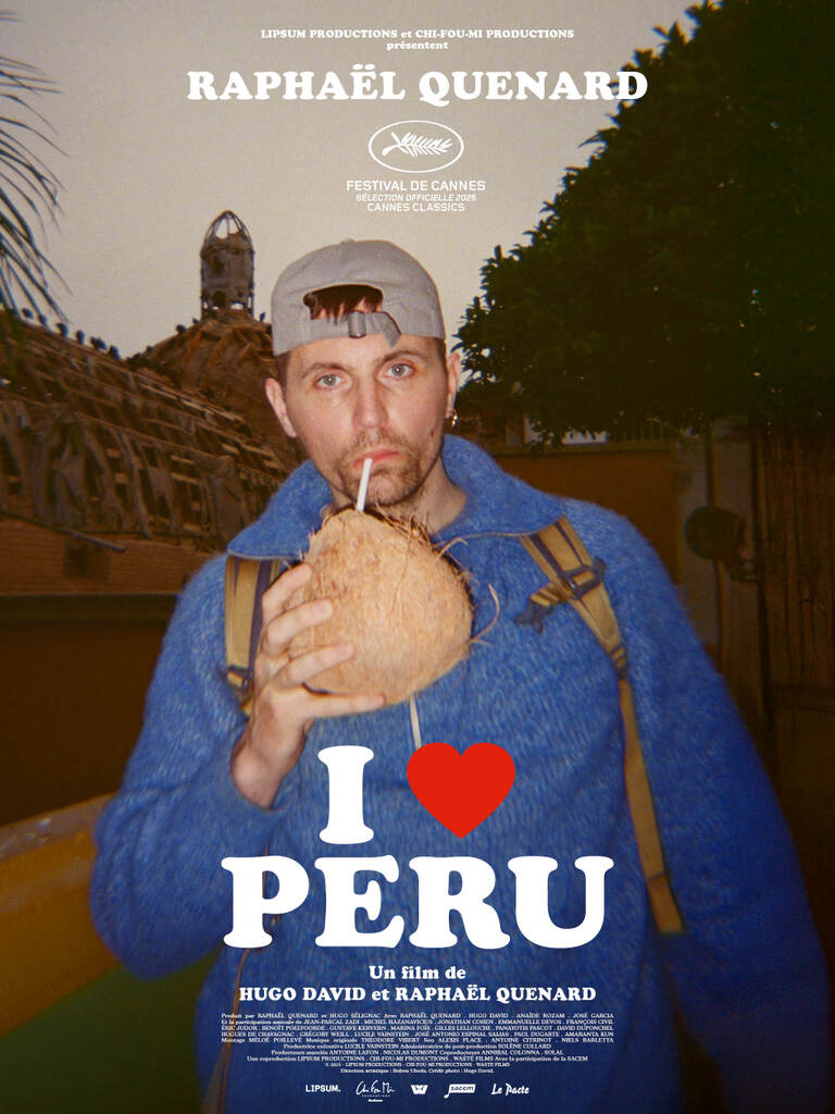 I Love Peru - Raphaël Quenard i love peru 2376476137